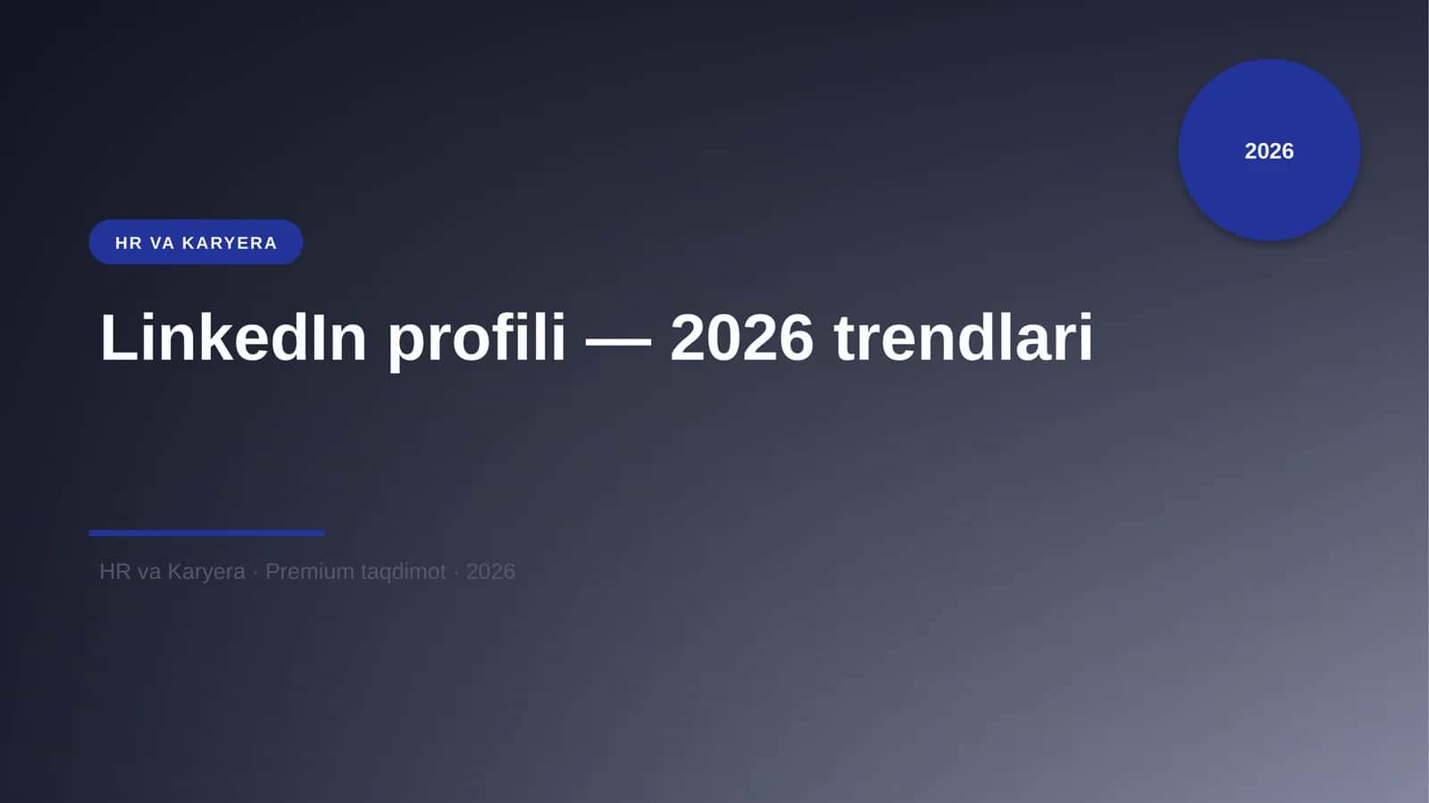 LinkedIn profili — 2026 trendlari