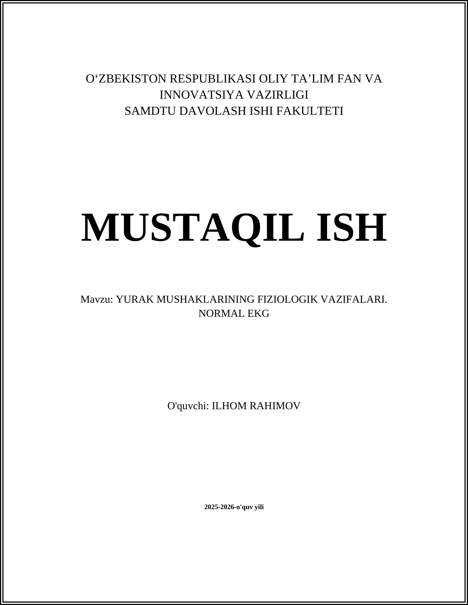 YURAK MUSHAKLARINING FIZIOLOGIK VAZIFALARI. NORMAL EKG
