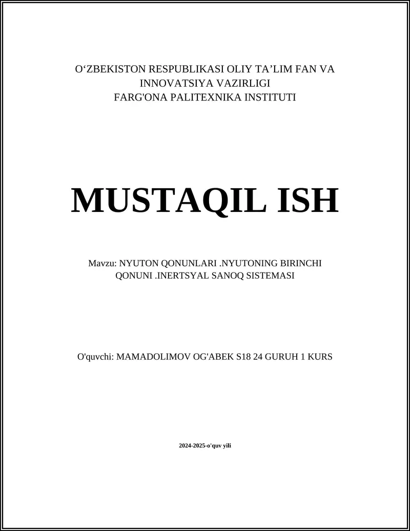 MUSTAQIL ISH Mavzu: NYUTON QONUNLARI.NYUTONING BIRINCHI QONUNI.INERTSYAL SANOQ SISTEMASI