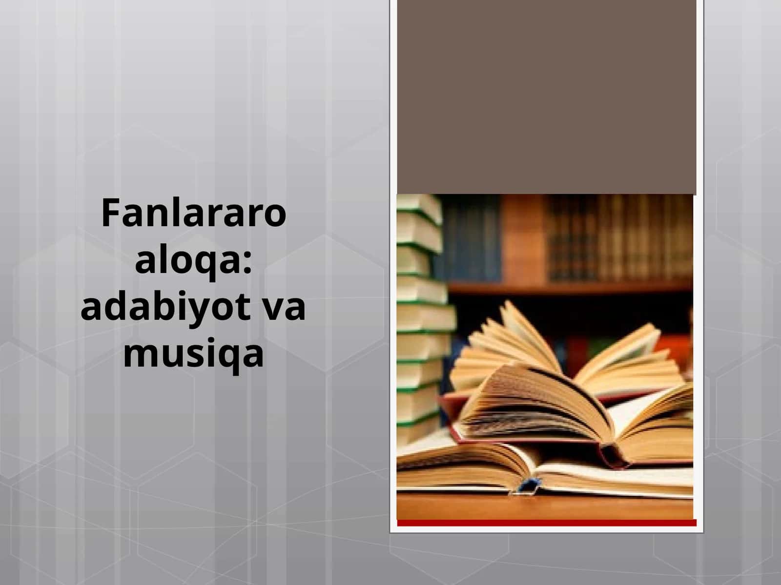 7-sinf Adabiyot - Fanlararo aloqa adabiyot va musiqa dars taqdimot