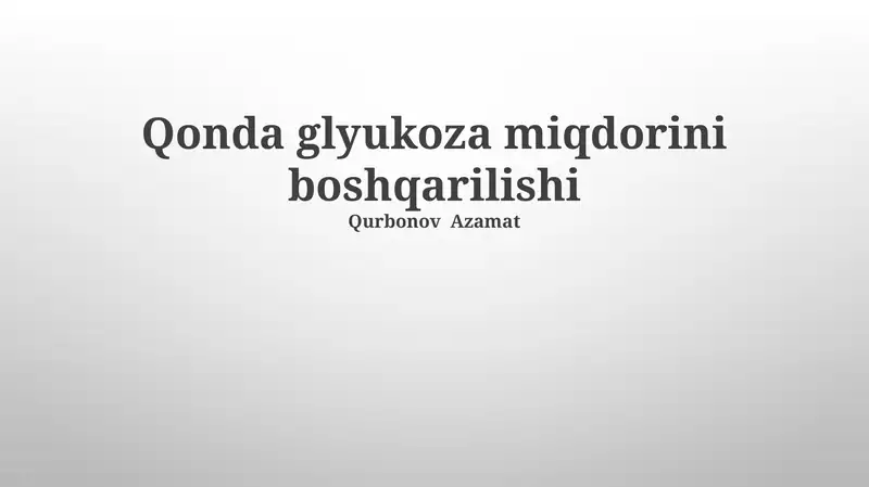 Qonda glyukoza miqdorini boshqarilishi