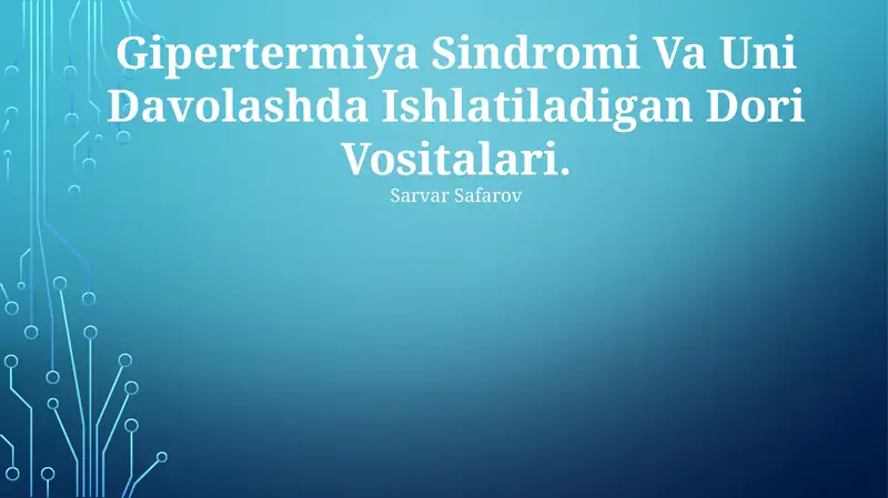 Gipertermiya Sindromi Va Uni Davolashda Ishlatiladigan Dori Vositalari