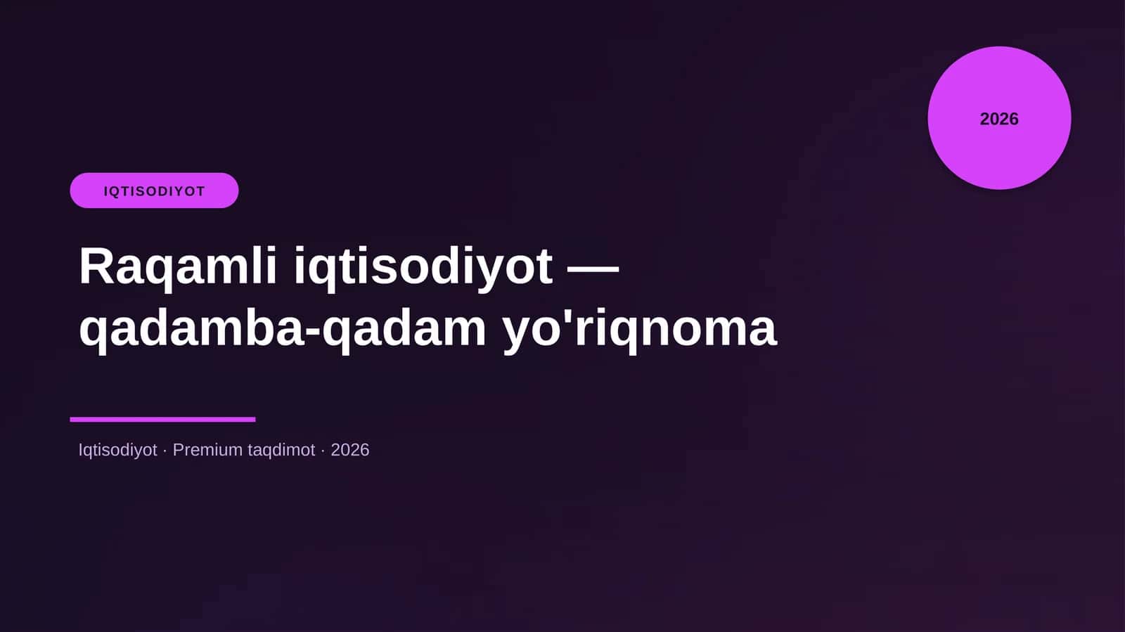 Raqamli iqtisodiyot — qadamba-qadam yo'riqnoma
