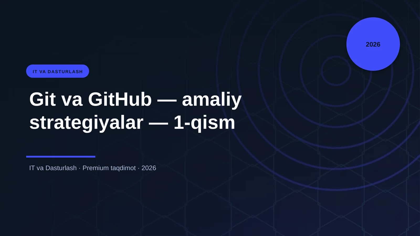 Git va GitHub — amaliy strategiyalar — 1-qism