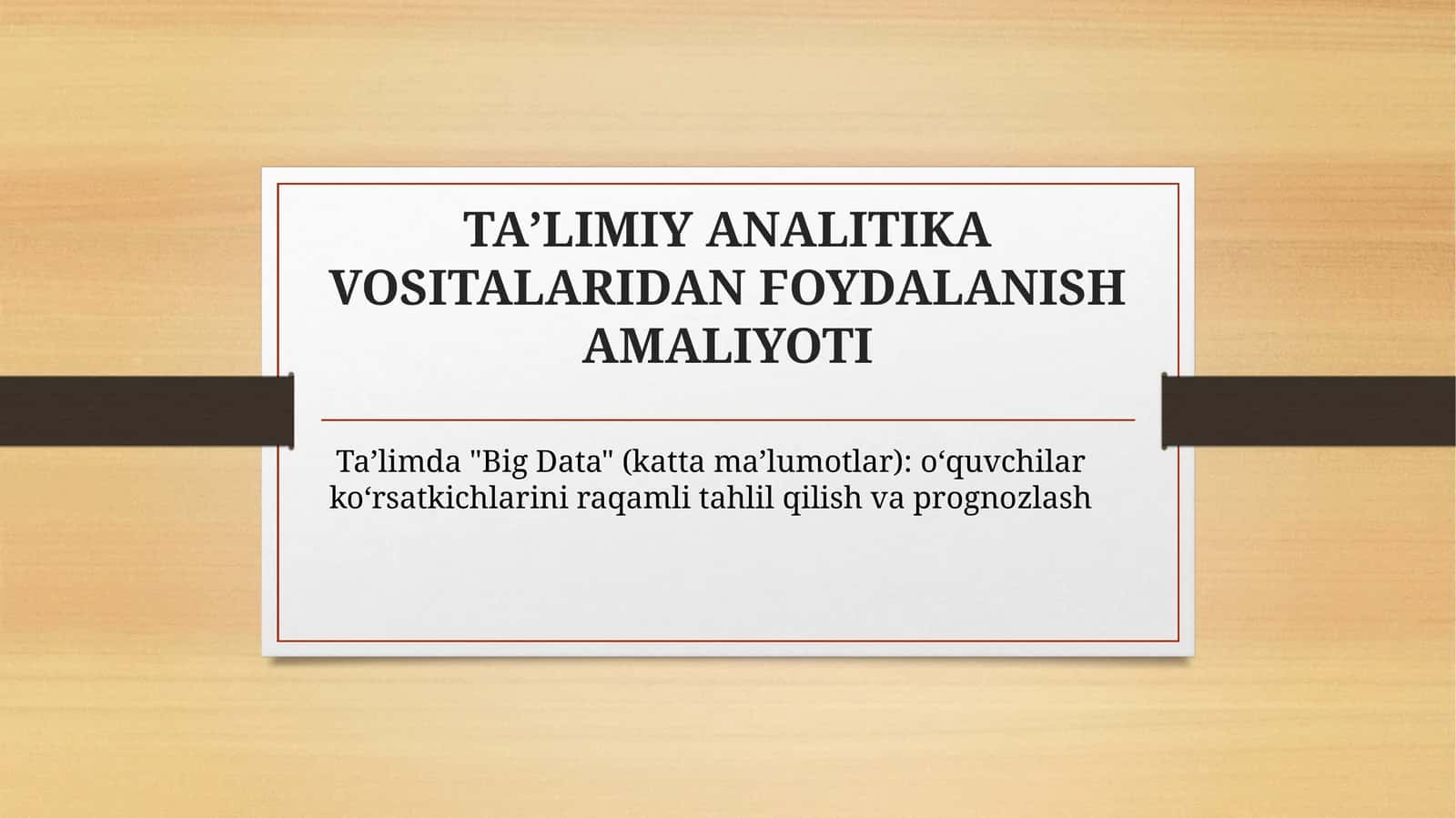 TAʼLIMIYANALITIKA VOSITALARIDAN FOYDALANISH AMALIYOTI