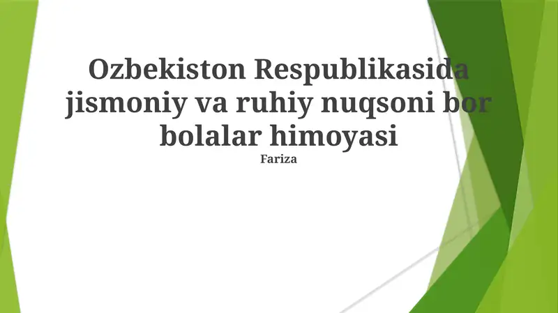 Ozbekiston Respublikasida jismoniy va ruhiy nuqsoni bor bolalar himoyasi