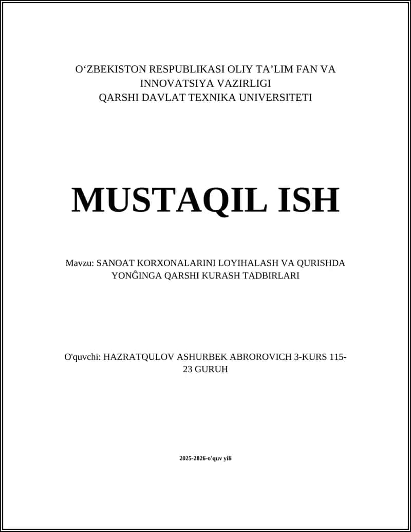 SANOAT KORXONALARINI LOYIHALASH VA QURISHDA YONĜINGA QARSHI KURASH TADBIRLARI