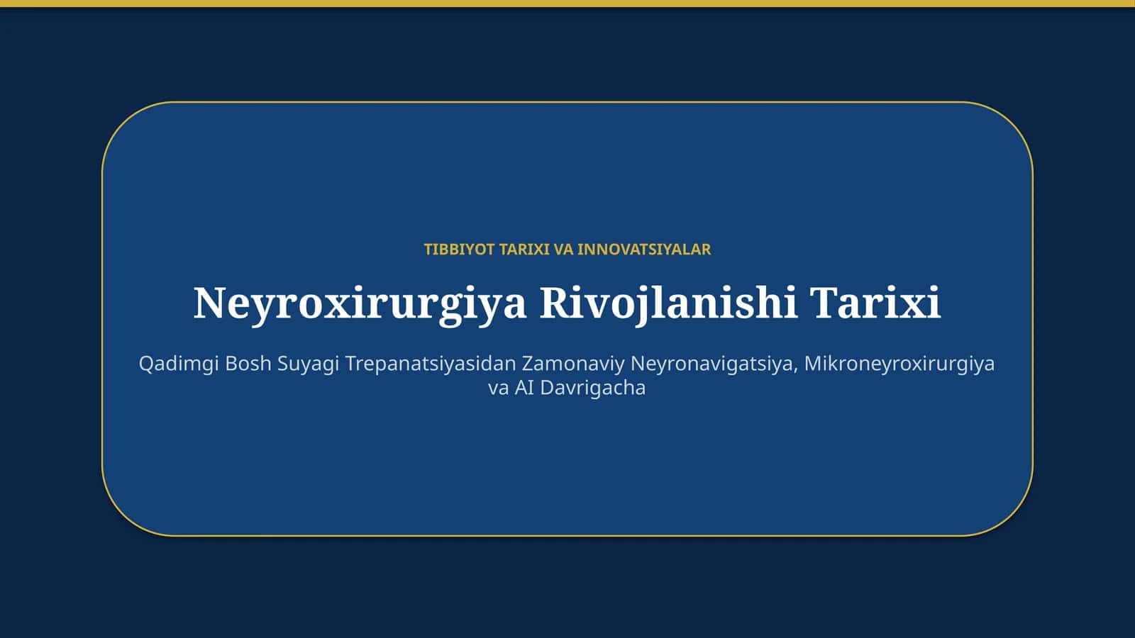 Neyroxirurgiya rivojlanishi tarixi — 15 slaydli taqdimot
