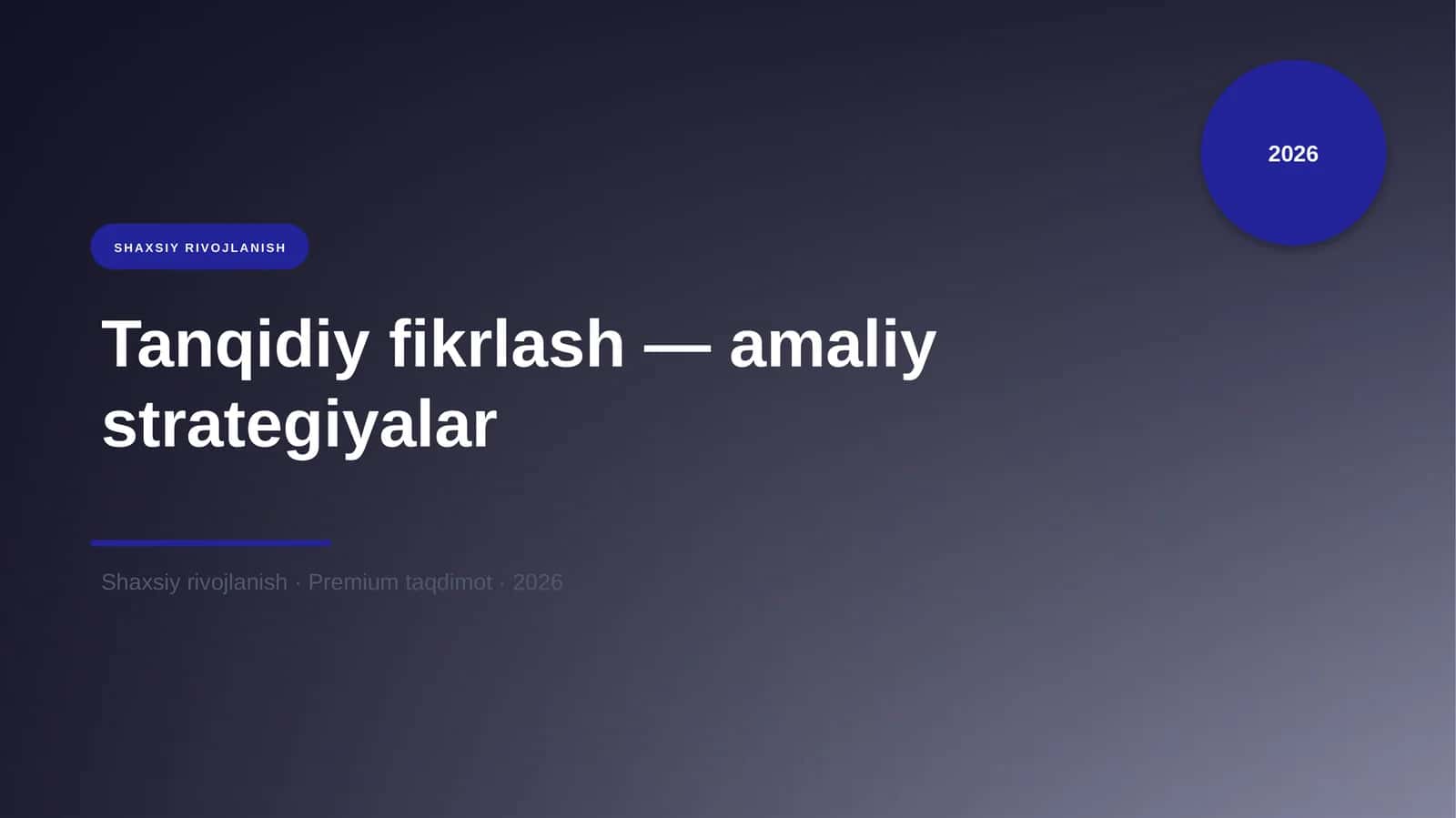 Tanqidiy fikrlash — amaliy strategiyalar