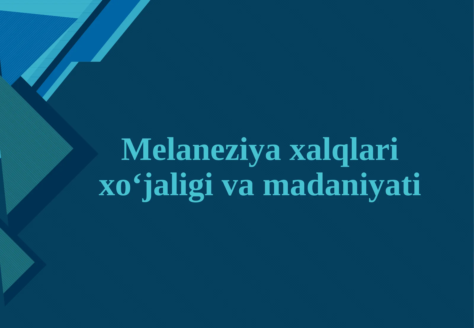 Melaneziya xalqlari xoʻjaligi va madaniyati