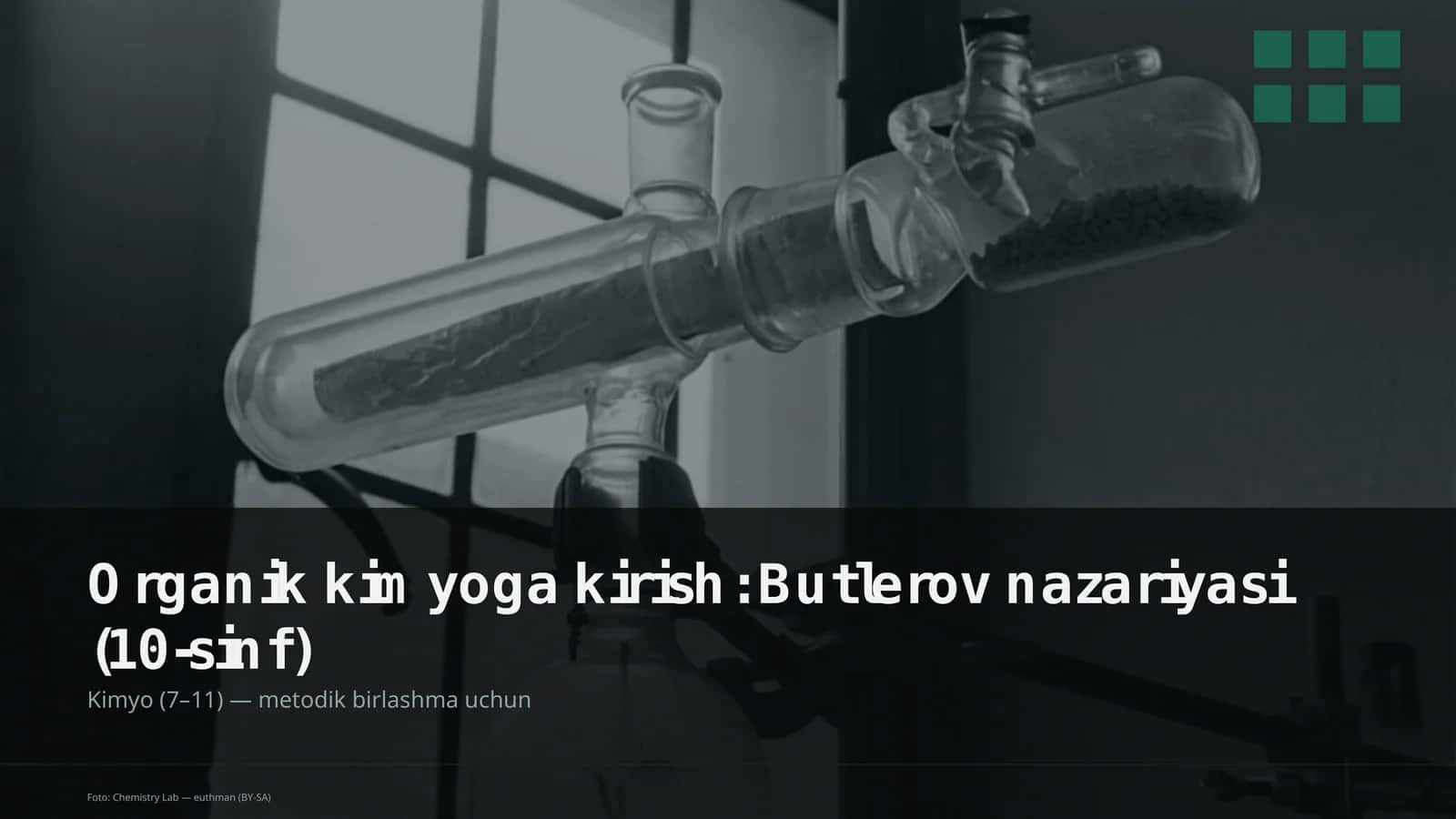 Organik kimyoga kirish: Butlerov nazariyasi (10-sinf)