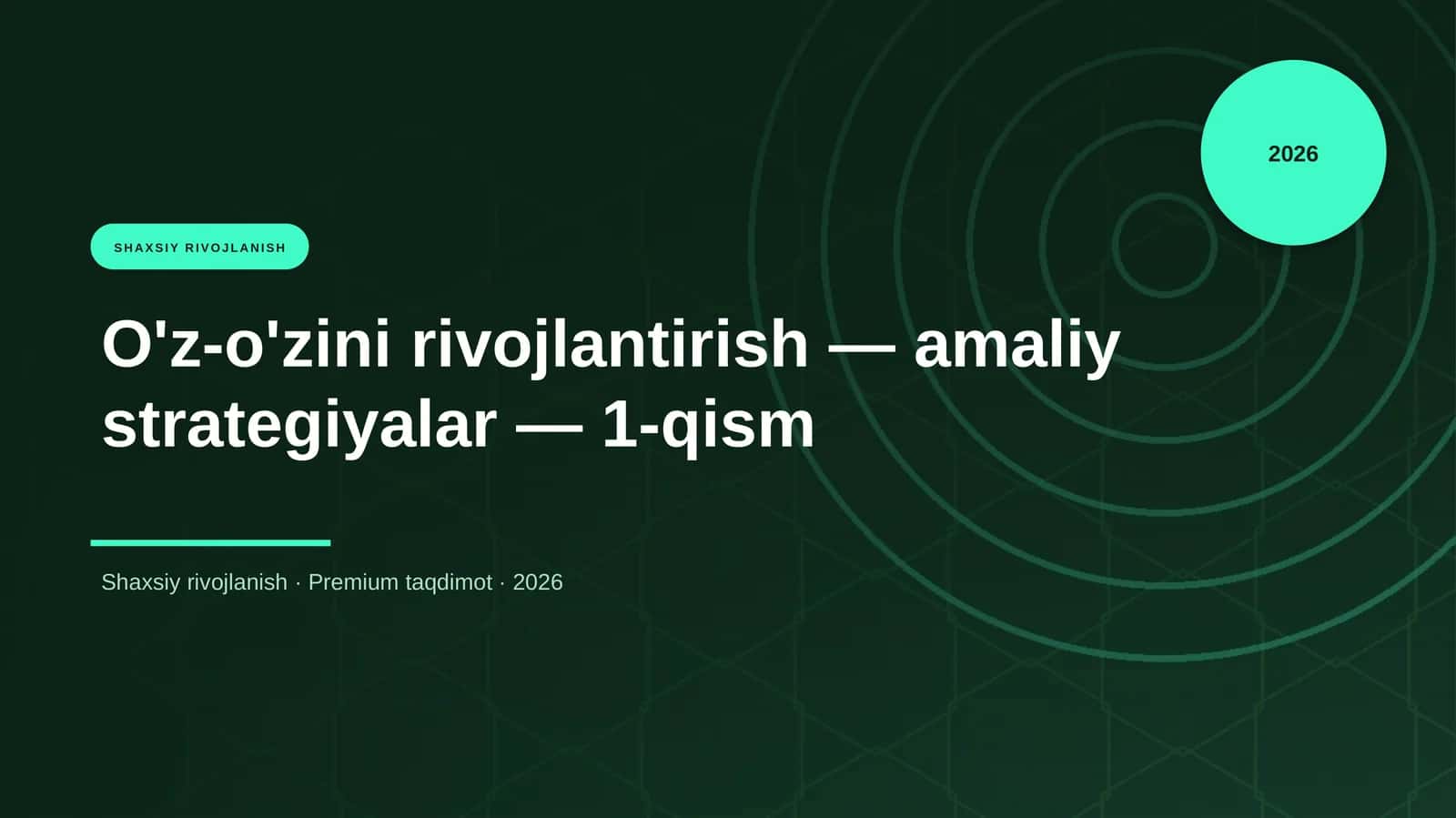 O'z-o'zini rivojlantirish — amaliy strategiyalar — 1-qism