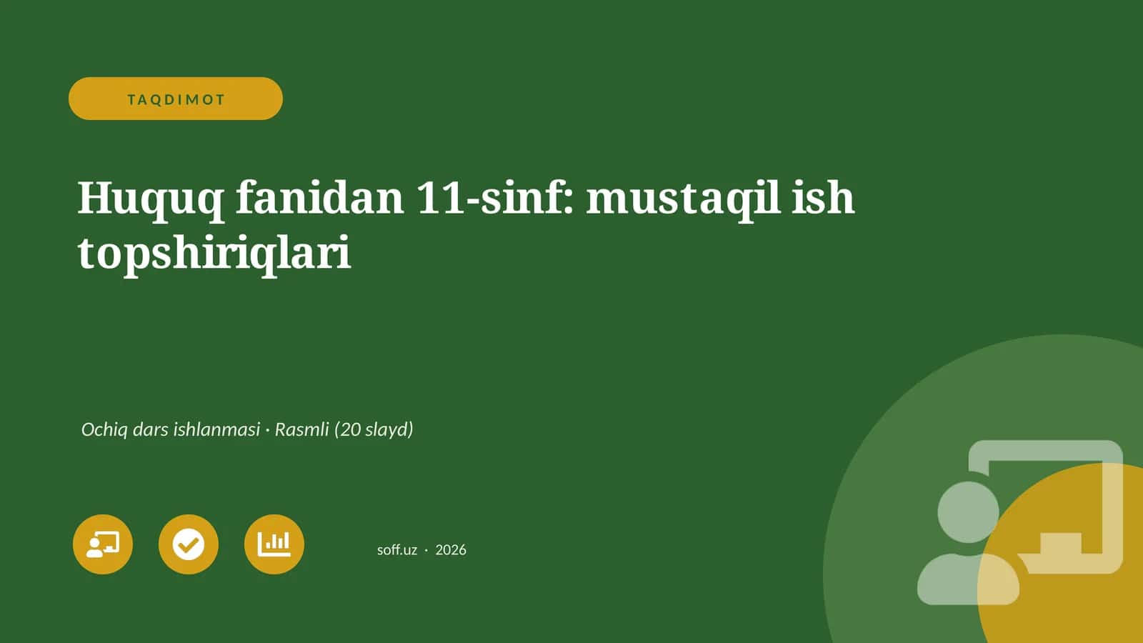 Huquq fanidan 11-sinf: mustaqil ish topshiriqlari