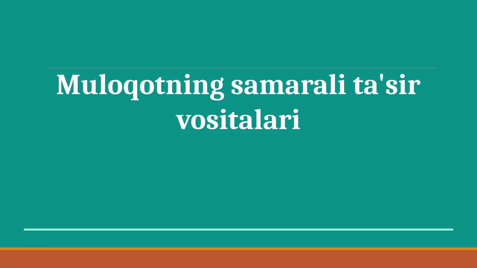 Muloqotning samarali ta'sir vositalari