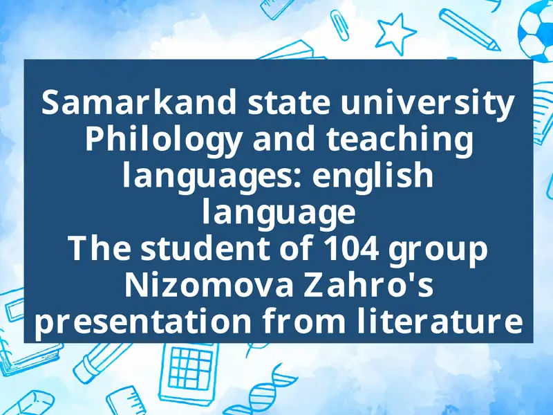 Nizomova Zahro's Presentation from Literature