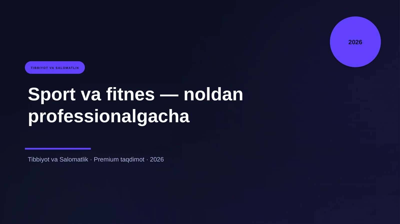 Sport va fitnes — noldan professionalgacha