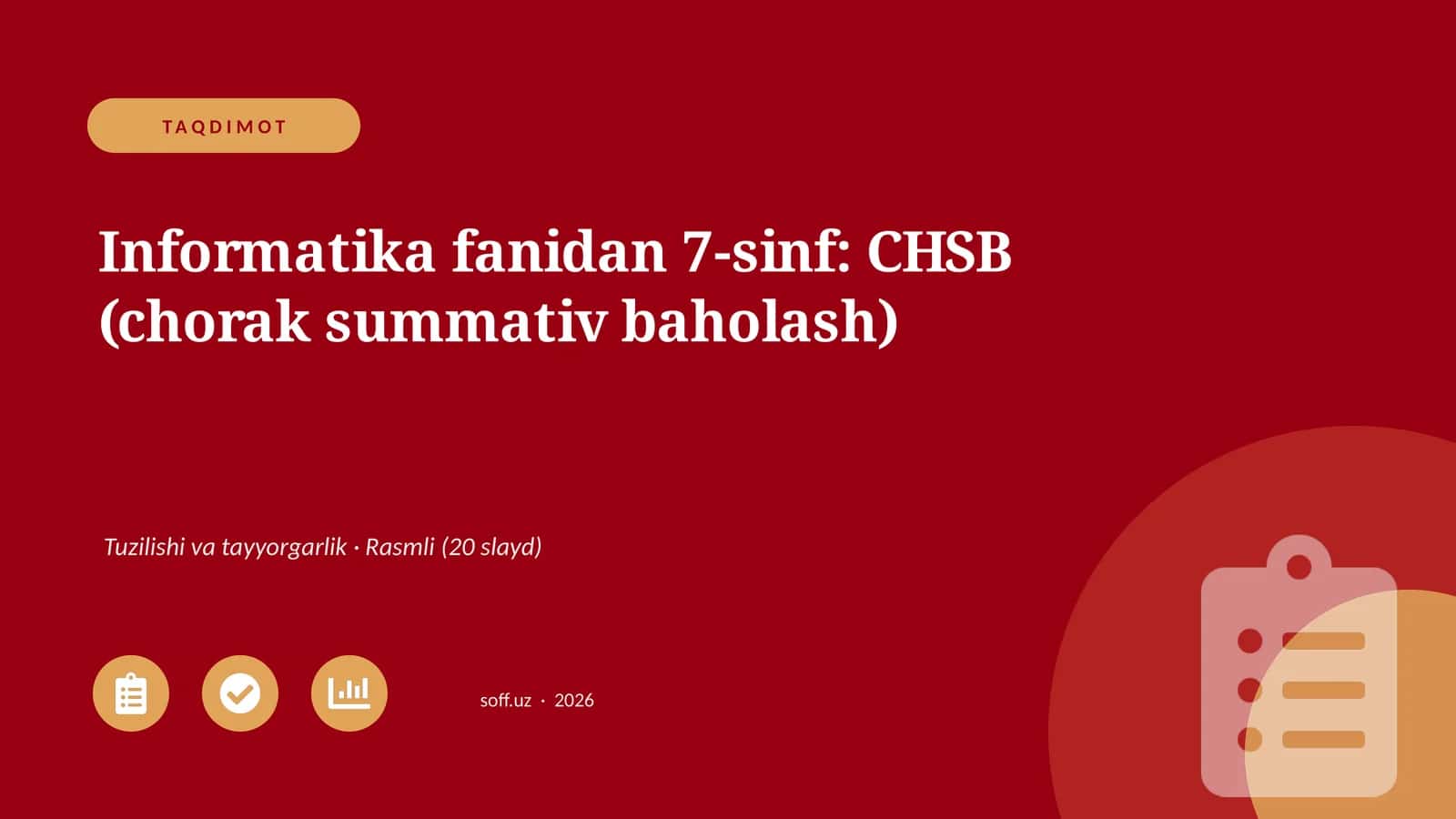 Informatika fanidan 7-sinf: CHSB (chorak summativ baholash)