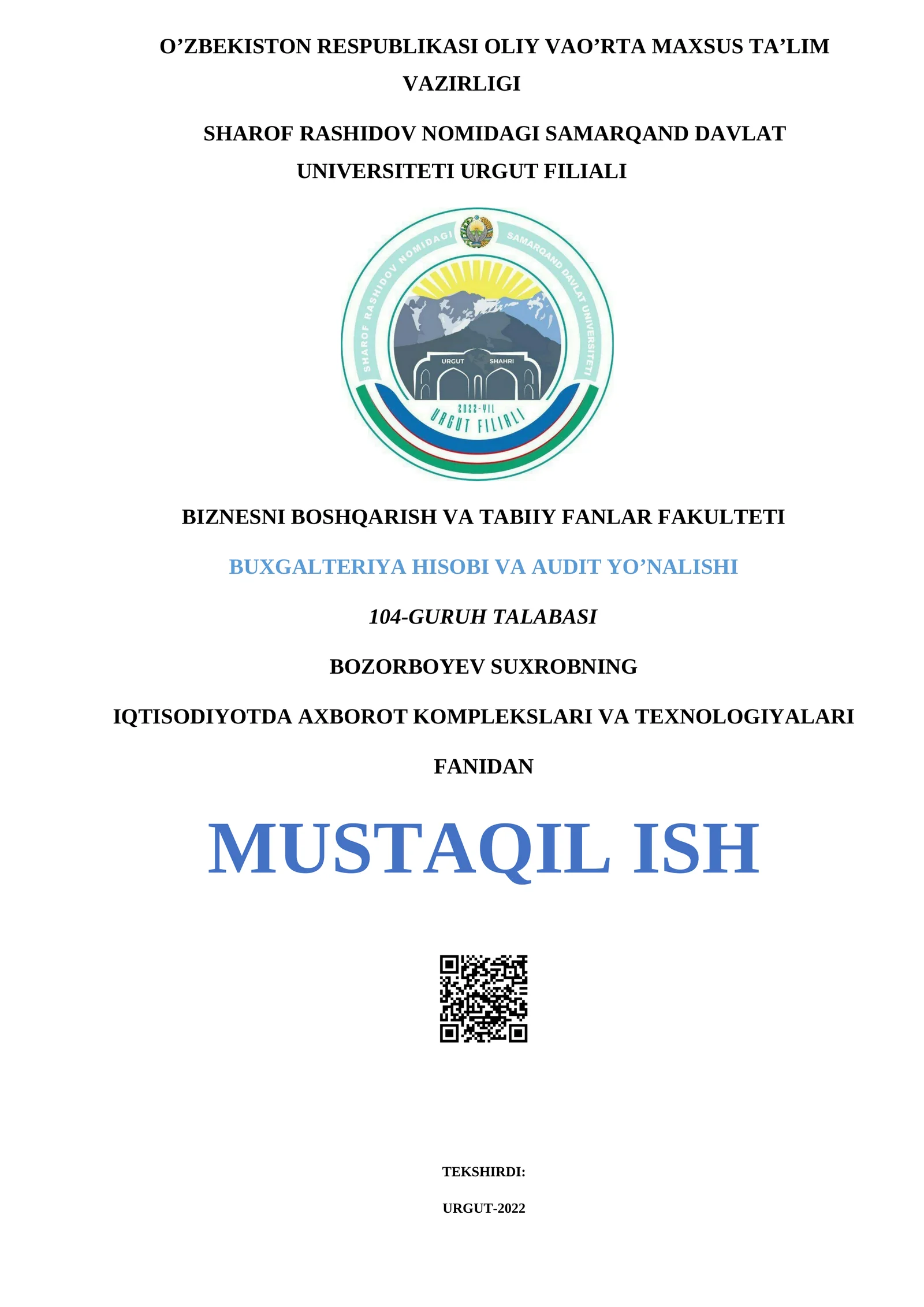 IQTISODIYOTDA AXBOROT KOMPLEKSLARI VA TEXNOLOGIYALARI FANIDAN MUSTAQIL ISH