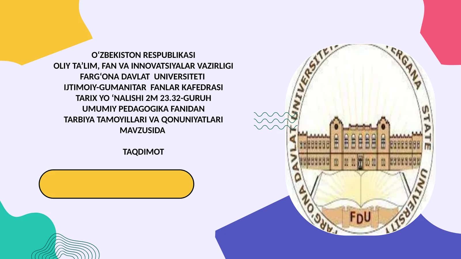 TARBIYA TAMOYILLARI VA QONUNIYATLARI