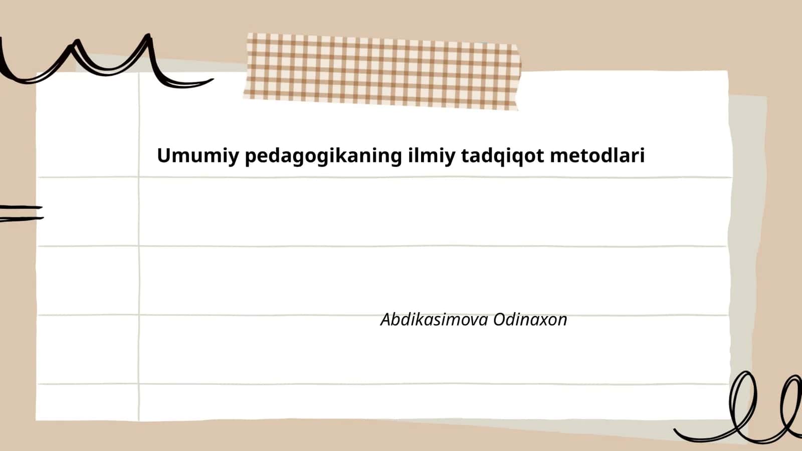 Umumiy pedagogikaning ilmiy tadqiqot metodlari