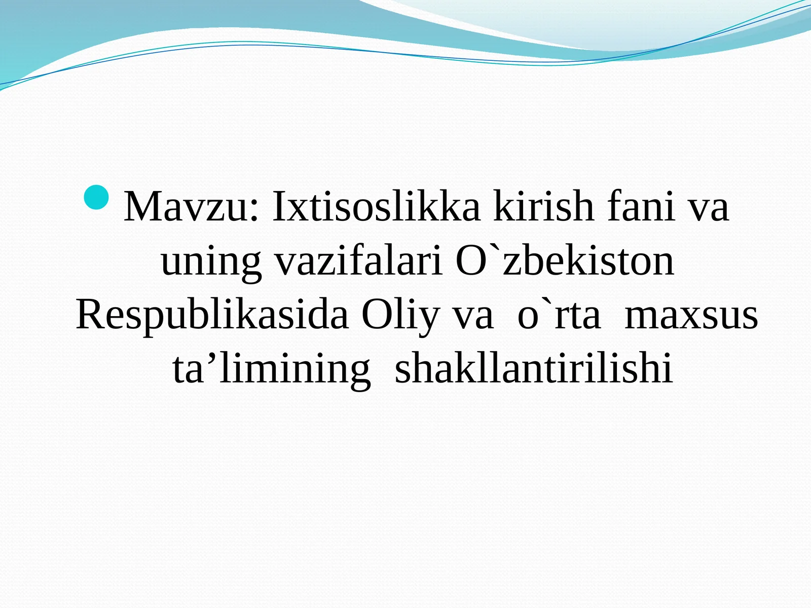 Ixtisoslikka kirish fani va uning vazifalari
