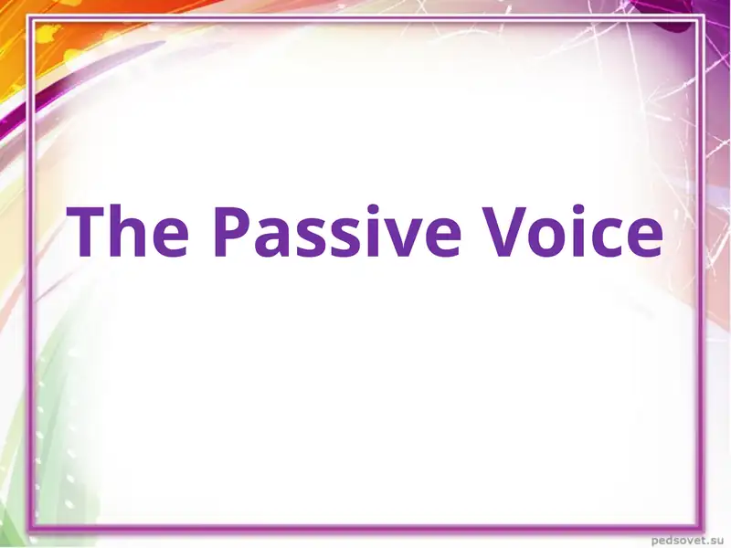 The Passive Voice