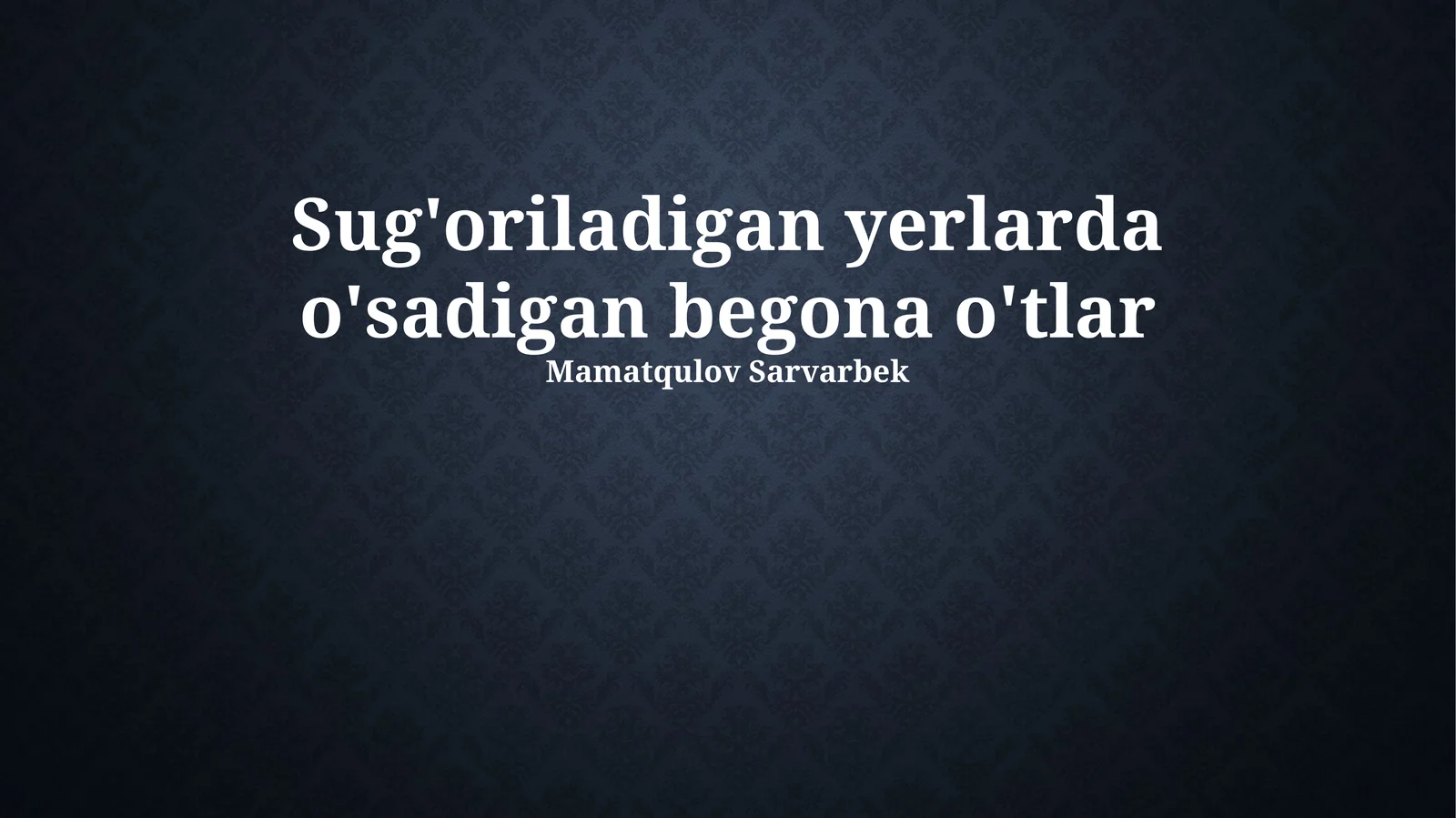 Begona o'tlarga qarshi kurash usullari