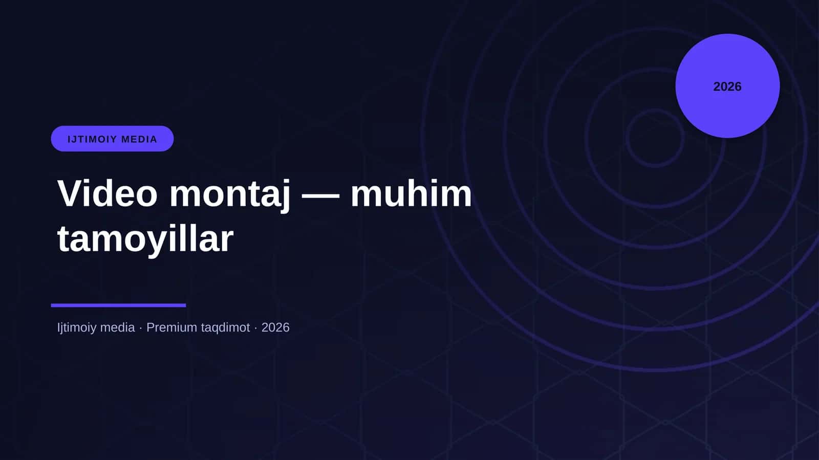 Video montaj — muhim tamoyillar