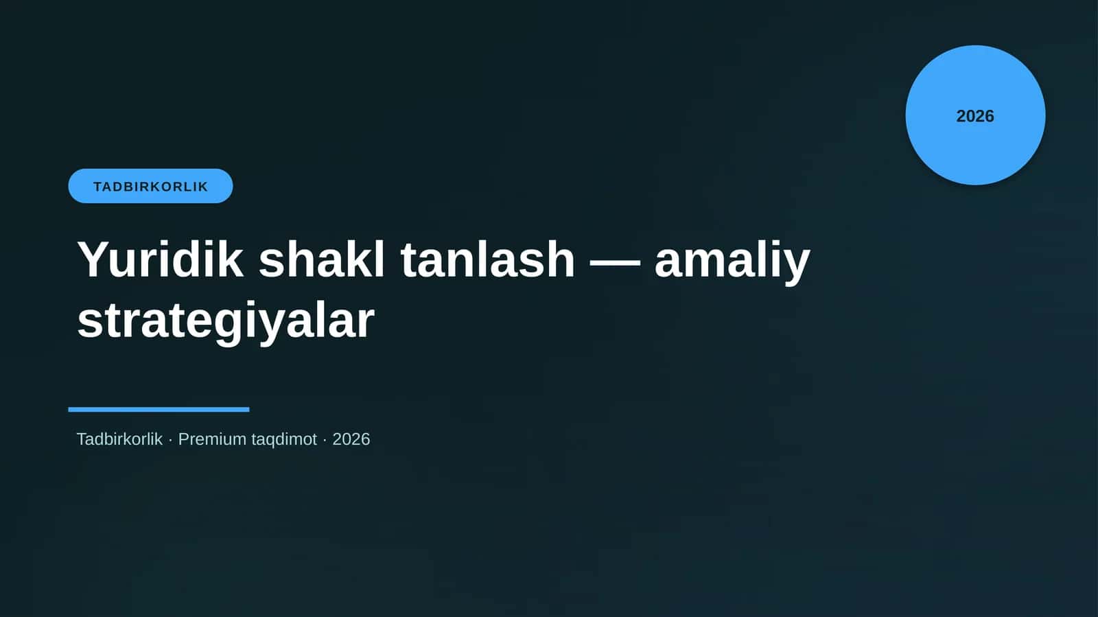 Yuridik shakl tanlash — amaliy strategiyalar