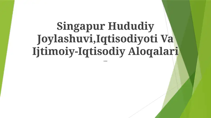Singapur Hududiy Joylashuvi,Iqtisodiyoti Va Ijtimoiy-Iqtisodiy Aloqalari