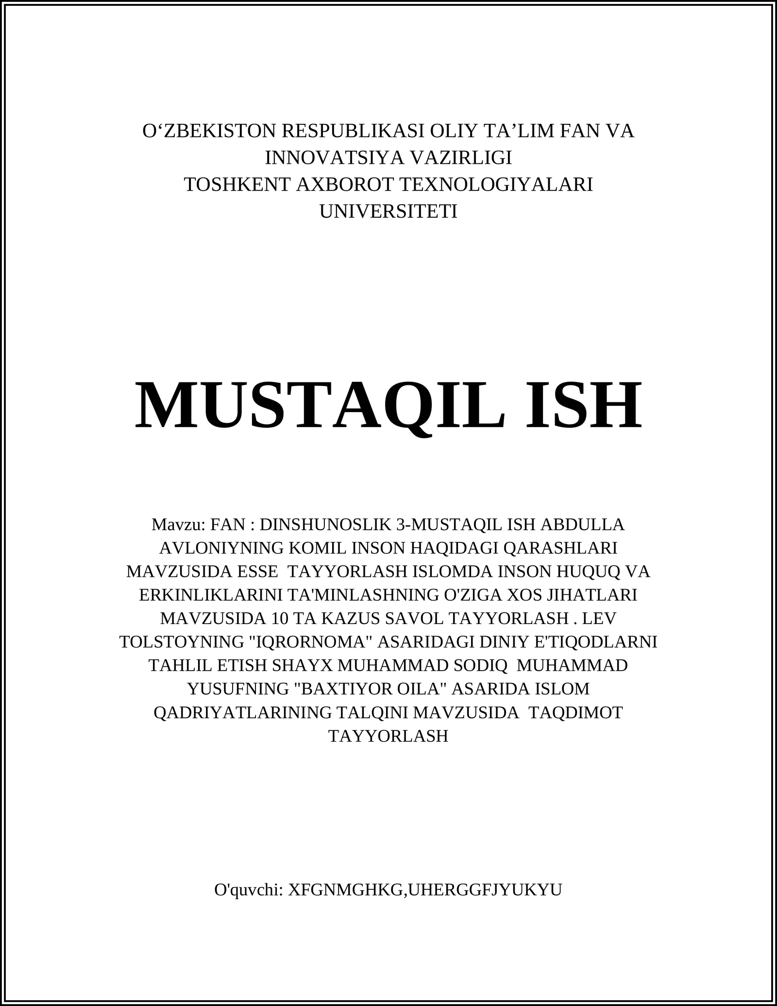 FAN: DINSHUNOSLIK 3-MUSTAQIL ISH ABDULLA AVLONIYNING KOMIL INSON HAQIDAGI QARASHLARI MAVZUSIDA ESSE TAYYORLASH