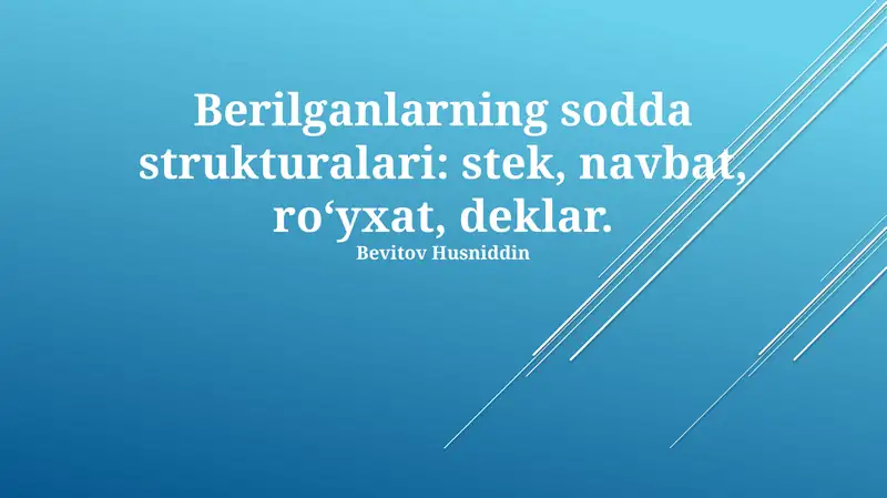 To'plam (Stack), Navbat (Queue) va Ro'yxat (List)