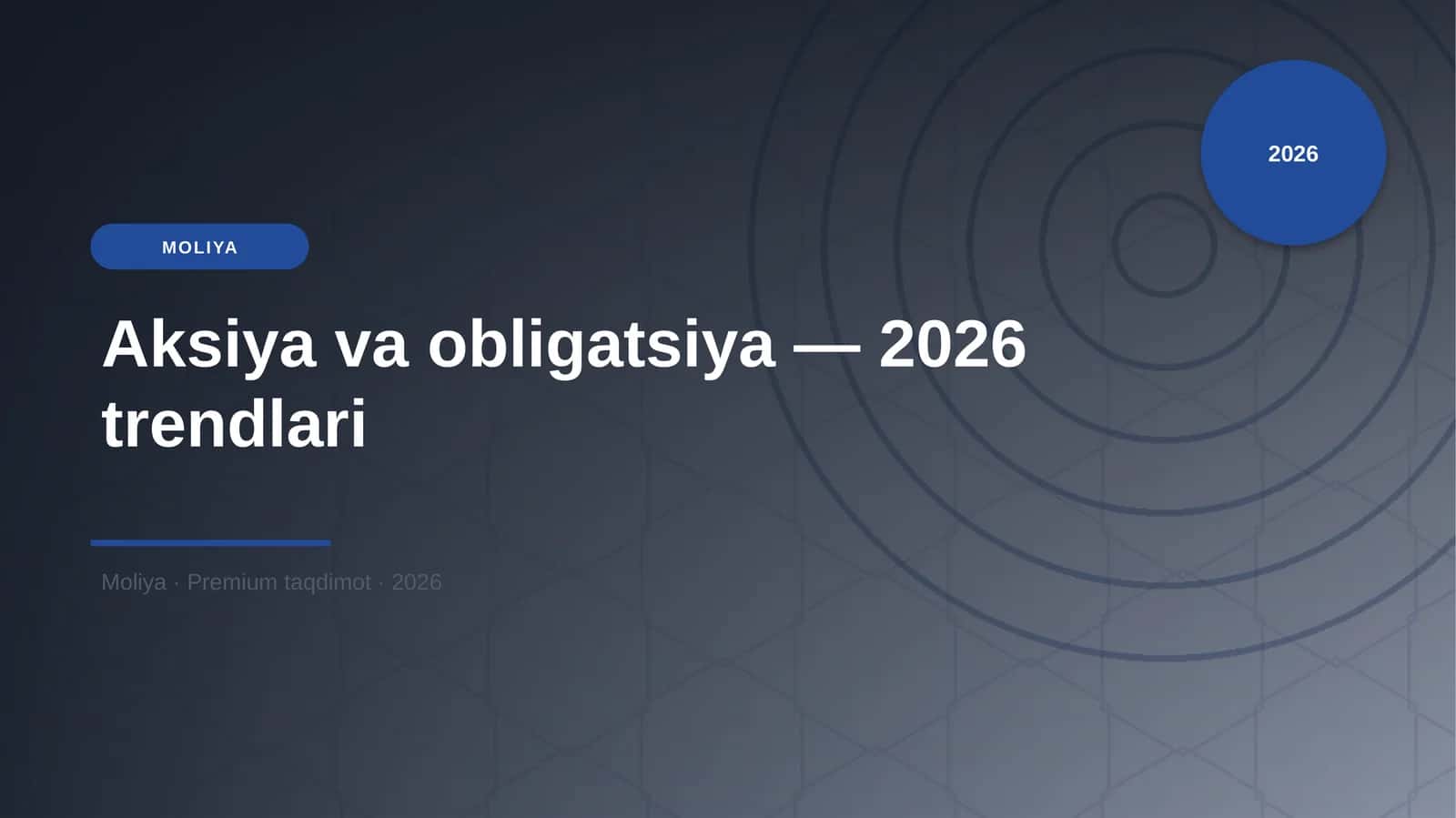 Aksiya va obligatsiya — 2026 trendlari