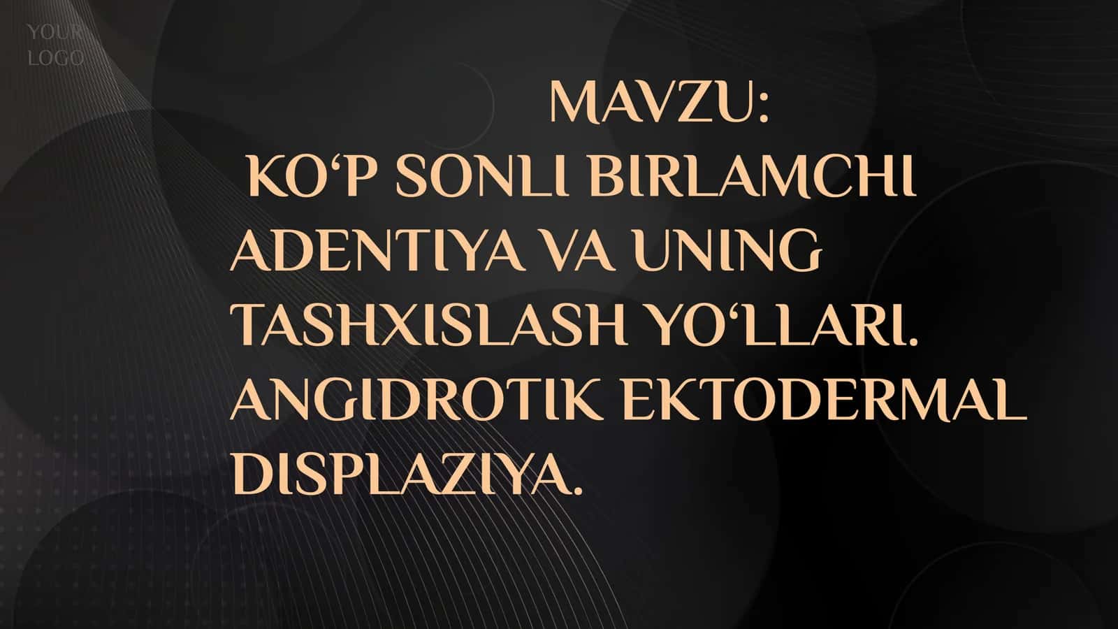 Ko‘p sonli birlamchi  adentiya va uning  tashxislash yo‘llari.  Angidrotik ektodermal displaziya.