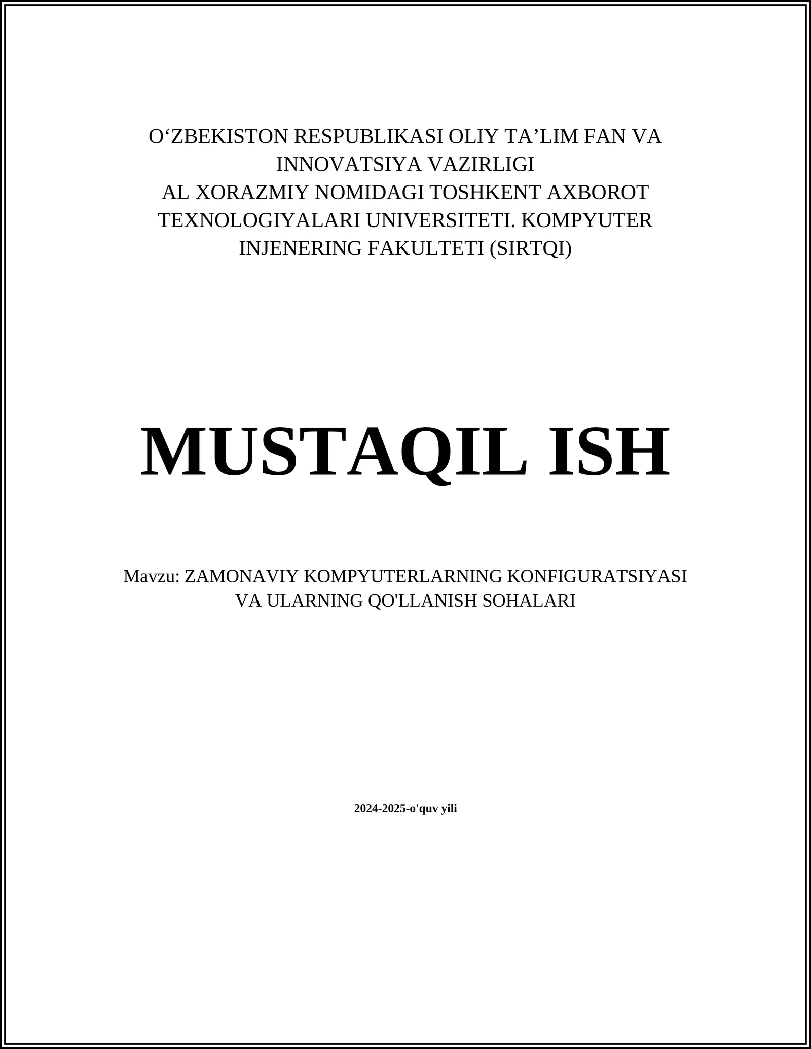 ZAMONAVIY KOMPYUTERLARNING KONFIGURATSIYASI VA ULARNING QO'LLANISH SOHALARI