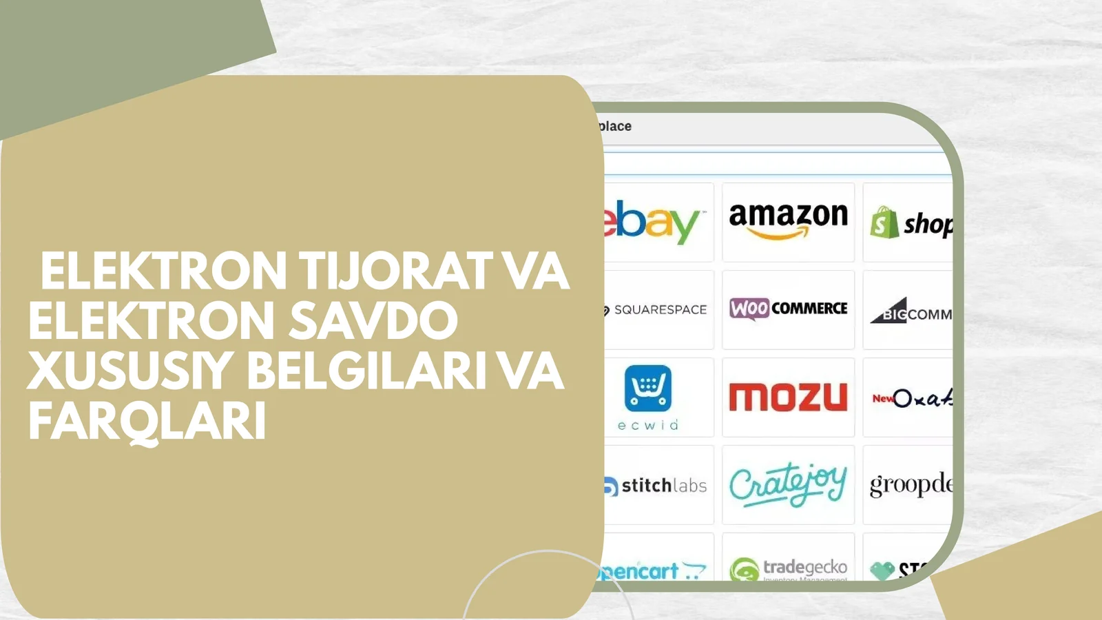 Elektron tijorat va elektron savdo xususiyatlari va farqlari