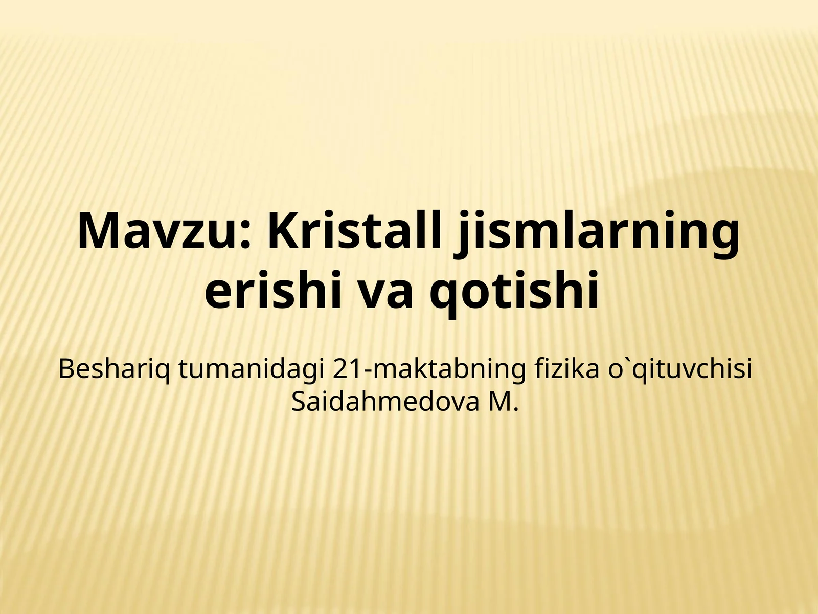 Kristall jismlarning erishi va qotishi