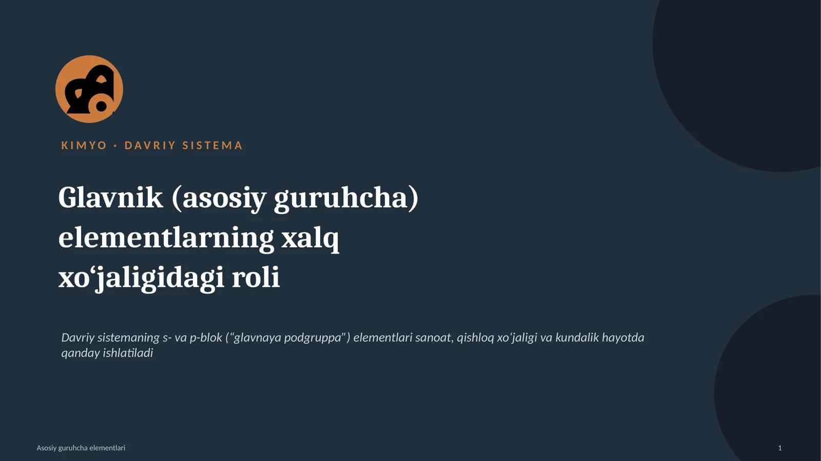 KIMYO · DAVRIY SISTEMA. glavnik elementlarning xalq xoʻjaligidagi roli