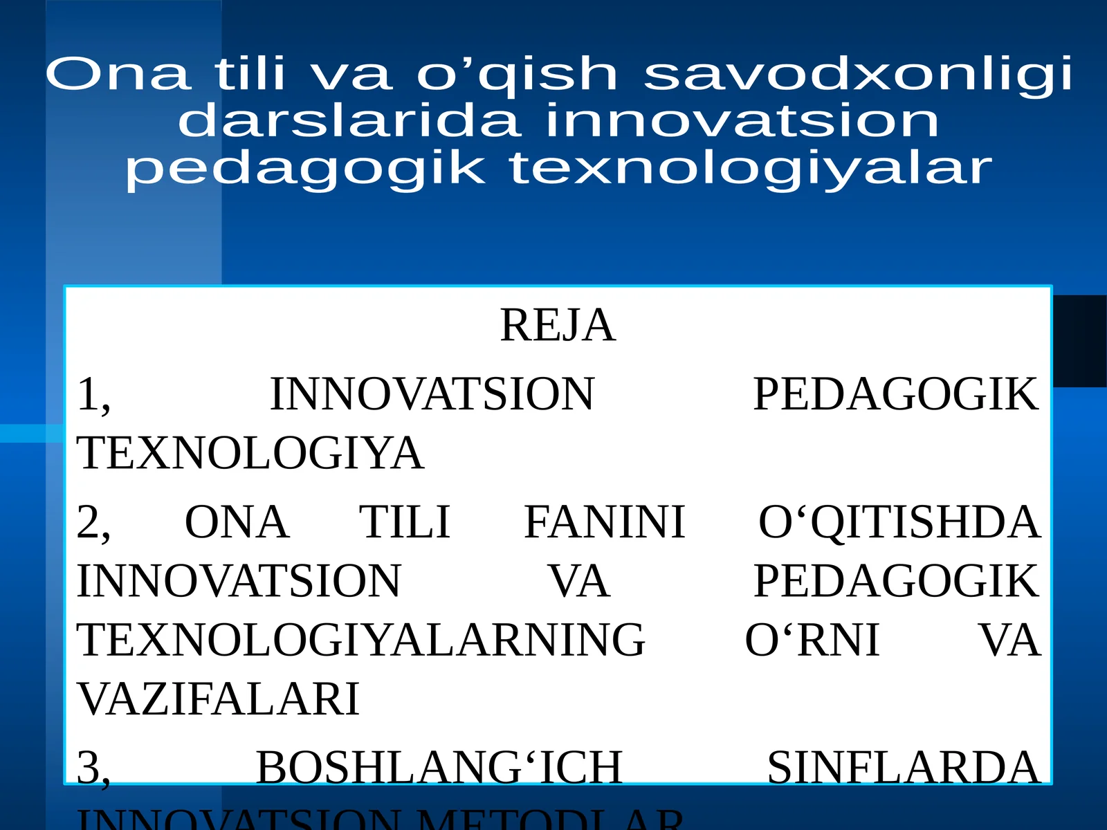 Ona tili va o’qish savodxonligi darslarida innovatsion pedagogik texnologiyalar