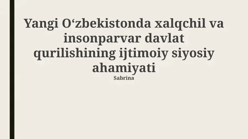 Xalqparvar va Insonparvar Davlat