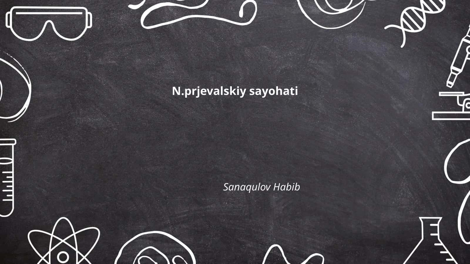 N. Prjevalskiyning hayoti
