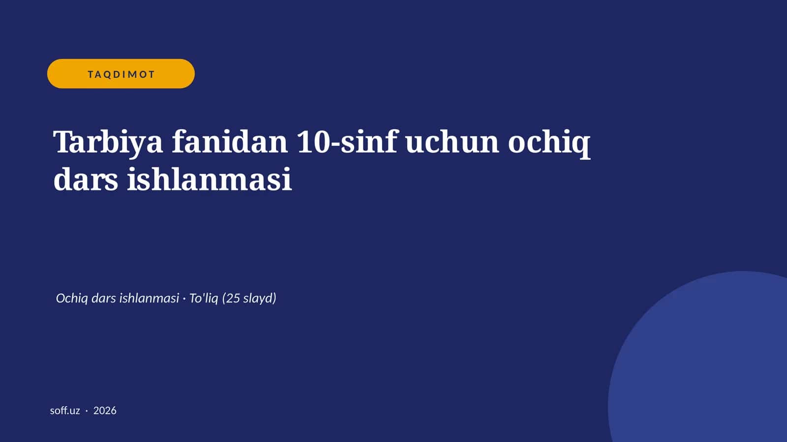 Tarbiya fanidan 10-sinf uchun ochiq dars ishlanmasi