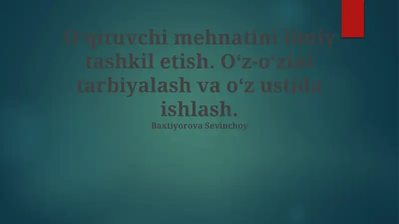 O'z-o'zini tarbiyalash va o'z ustida ishlash