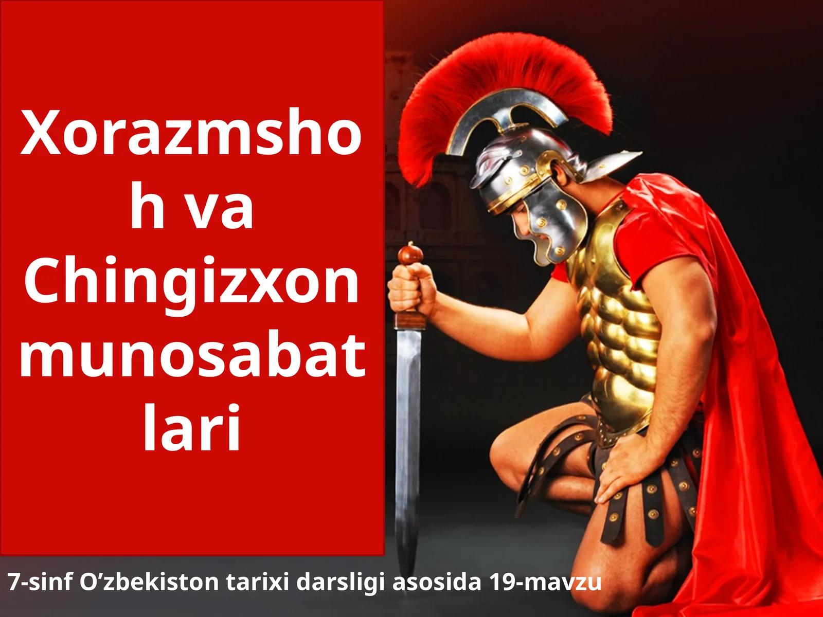 7-sinf O'zbekiston tarixi dars ishlanma. Xorazmshoh va Chingizxon munosabatlari