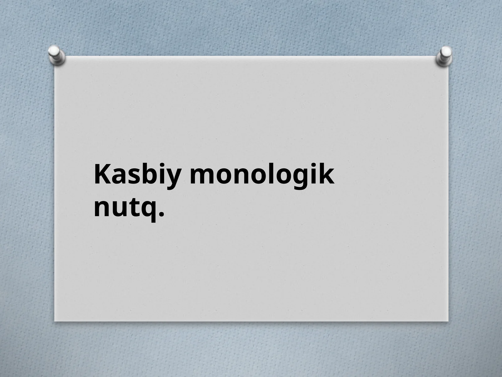 Kasbiy monologik nutq