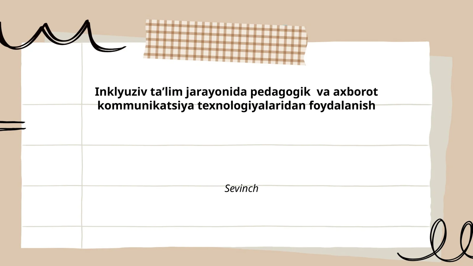Inklyuziv taʼlim jarayonida pedagogik va axborot kommunikatsiya texnologiyalaridan foydalanish