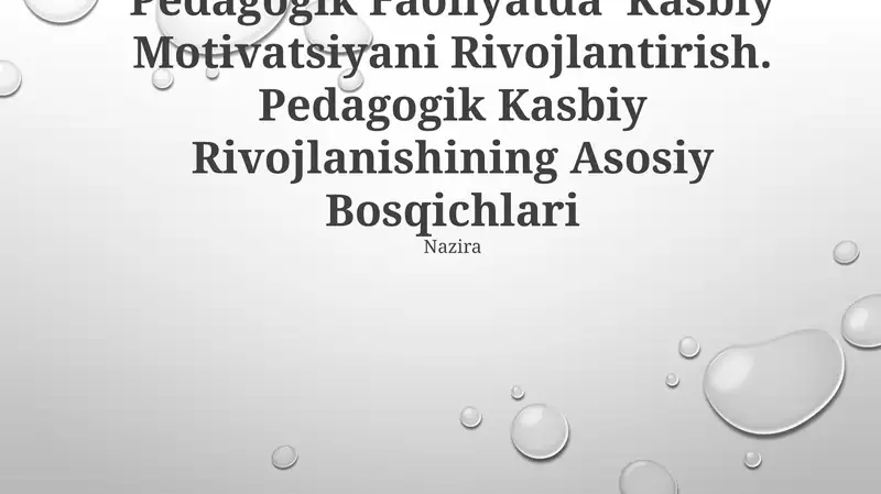 Pedagogik Faoliyatda Kasbiy Motivatsiyani Rivojlantirish