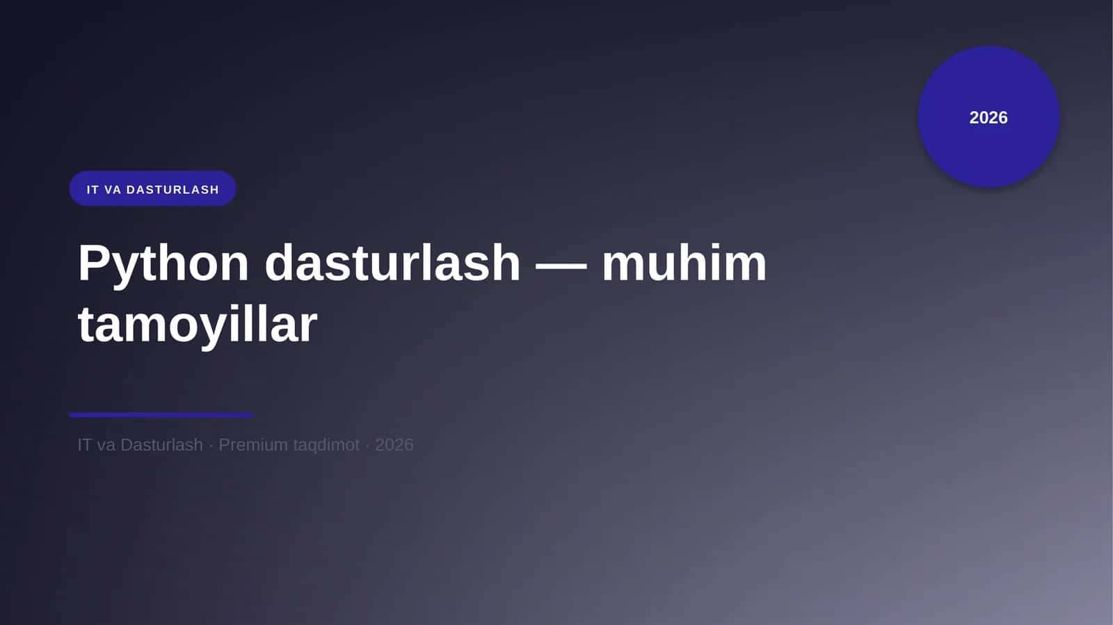 Python dasturlash — muhim tamoyillar