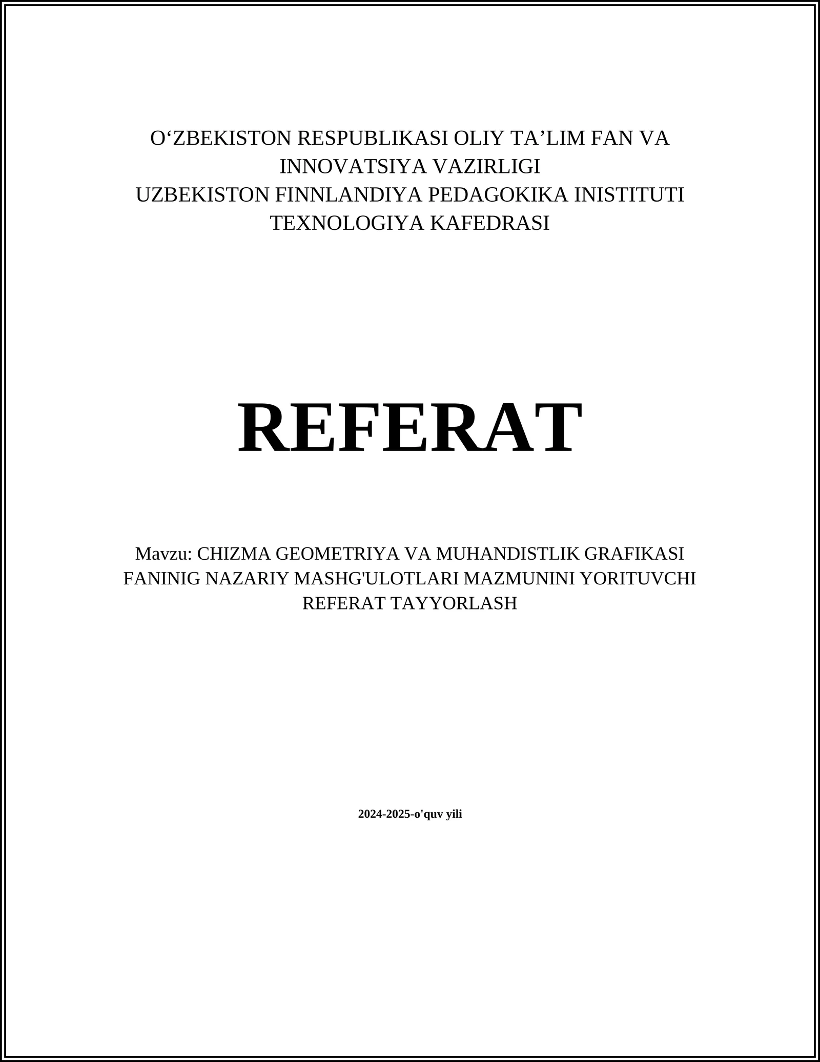CHIZMA GEOMETRIYA VA MUHANDISTLIK GRAFIKASI FANINIG NAZARIY MASHG'ULOTLARI