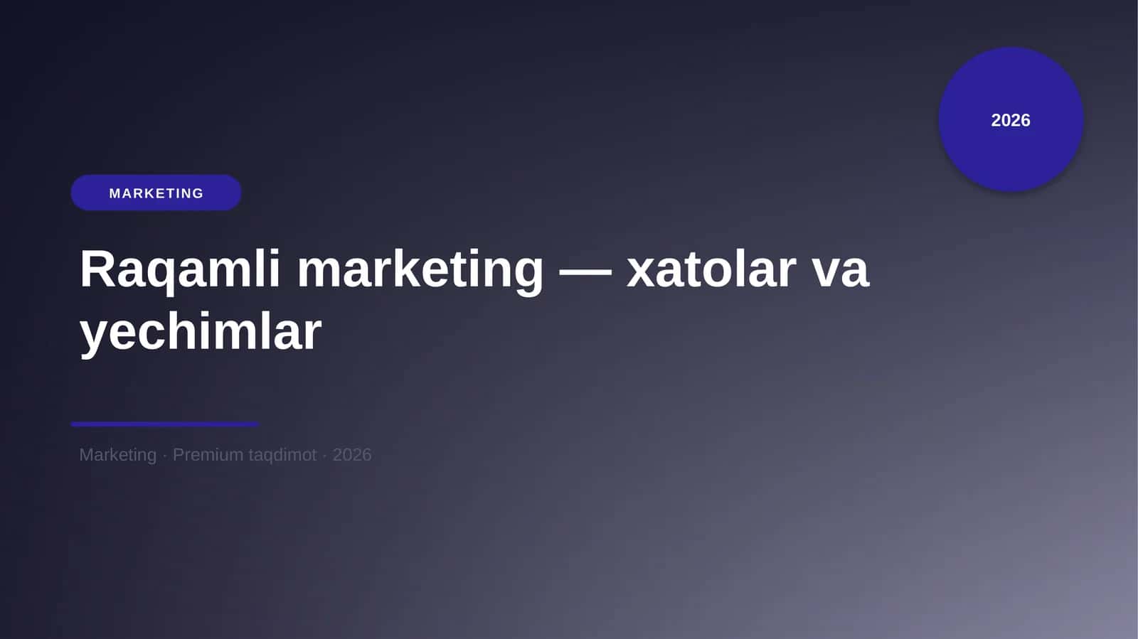 Raqamli marketing — xatolar va yechimlar